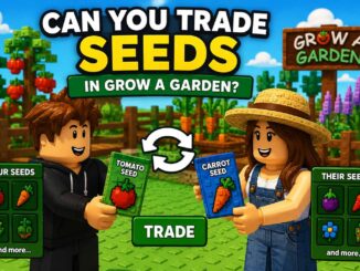 can you trade seeds in grow a garden