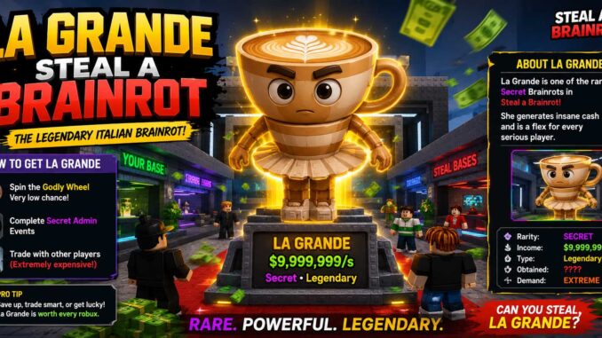 la grande steal a brainrot