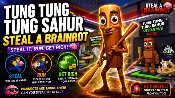 tung tung tung sahur steal a brainrot