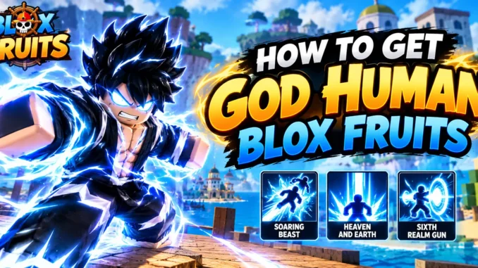 how to get god human blox fruits